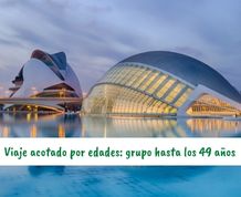 Puente de Mayo en Valencia. Especial viajeros hasta 49 años